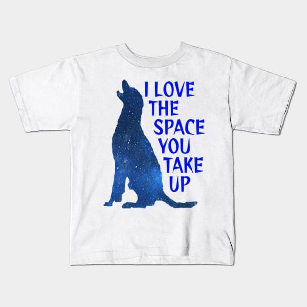 Midnight Blue Sapphire Galaxy Black Labrador - I Love The Space You Take Up Kids T-Shirt by Courage Today Designs